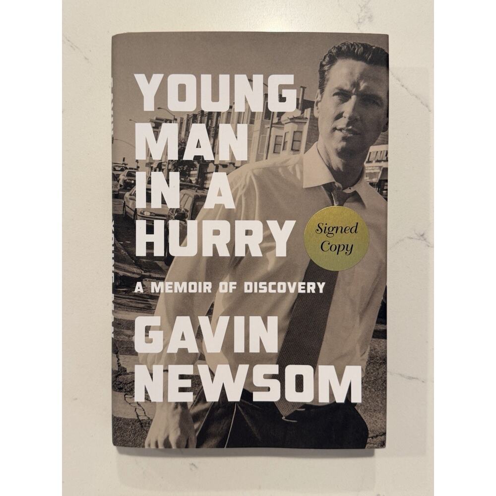 AUTOGRAPHED Gavin Newsom SIGNED Book Young Man in a Hurry: COA #1
